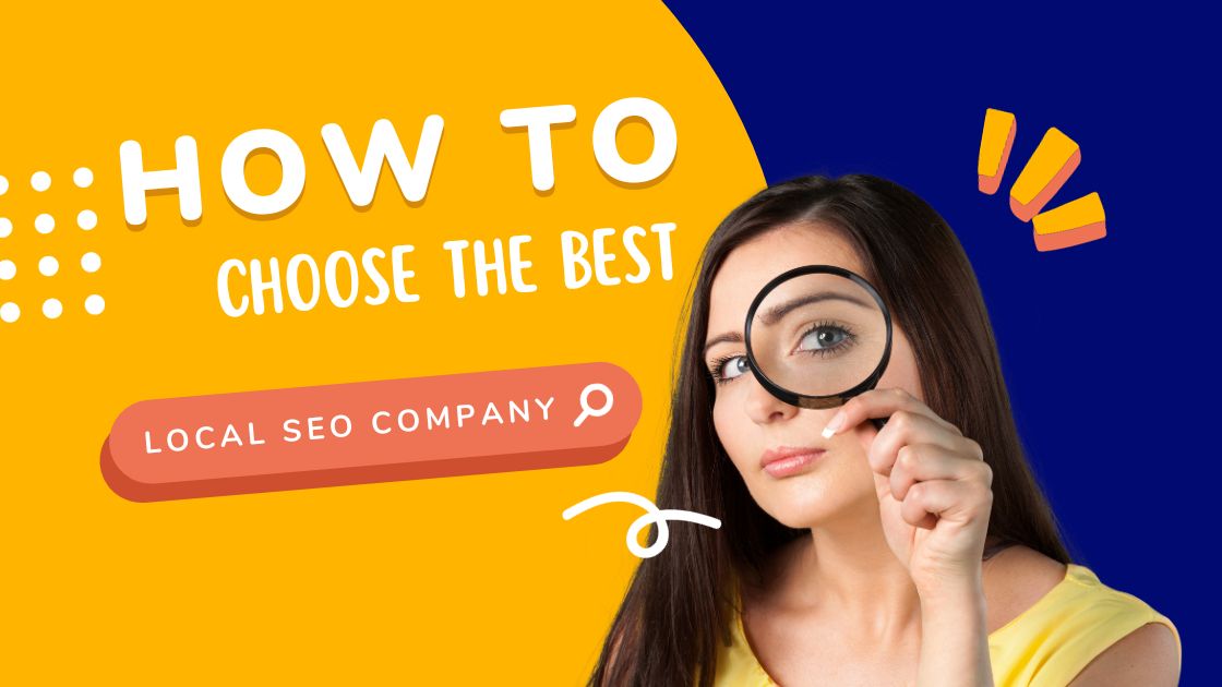How To Choose the Best Local SEO Company